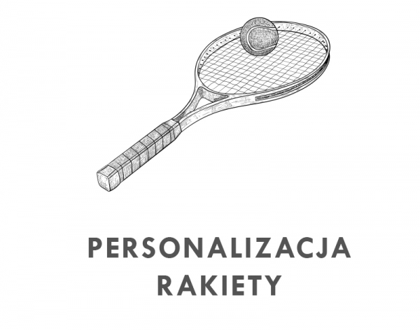  Personalizacja rakiety tenisowej