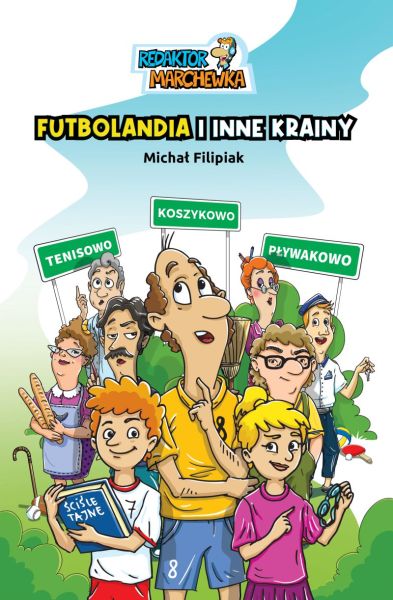 Book Redaktor Marchewka. Futbolandia i inne krainy