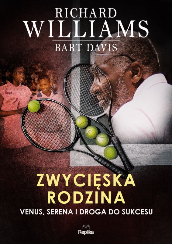 zwycieska-rodzina-venus-serena-i-droga-do-sukcesu-b-iext99393309 Zwycięska rodzina. Venus, Serena i droga do sukcesu