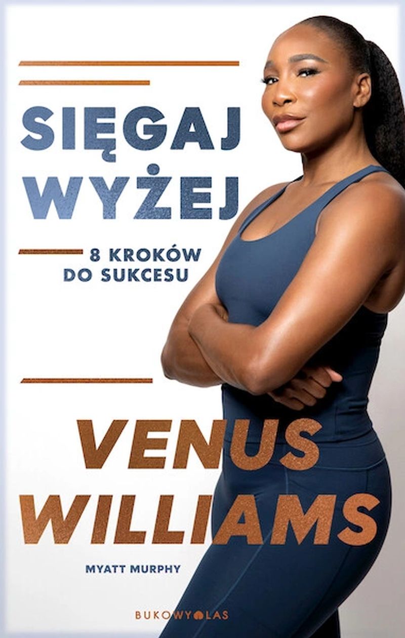 Sięgaj wyżej. 8 kroków do sukcesu Sięgaj wyżej. 8 kroków do sukcesu