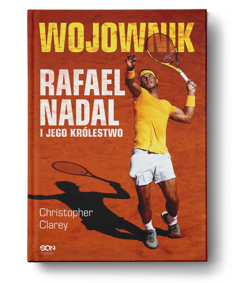 Wojownik. Rafael Nadal i jego królestwo Wojownik. Rafael Nadal i jego królestwo